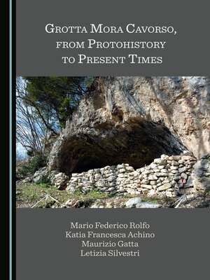 cover image of Grotta Mora Cavorso, from Protohistory to Present Times